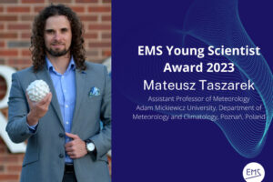 Dr Mateusz Taszarek – pierwszy Polak z nagrodą European Meteorological Society!